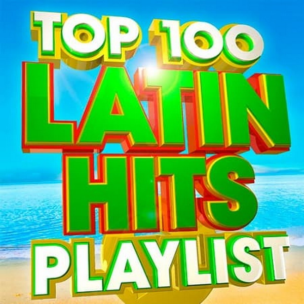 Top 100 Latin Hits Playlist (2018)