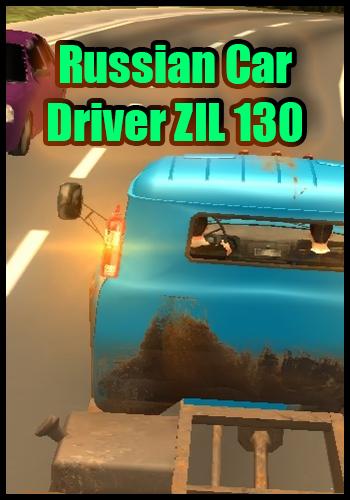 Russian Car Driver ZIL 130 (2018) PC