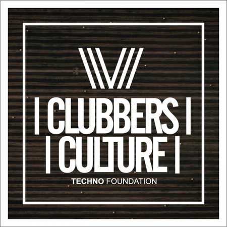 VA - Clubbers Culture Techno Foundtation (2018)