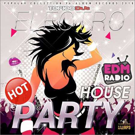 VA - Hot Electro House Party (2018)