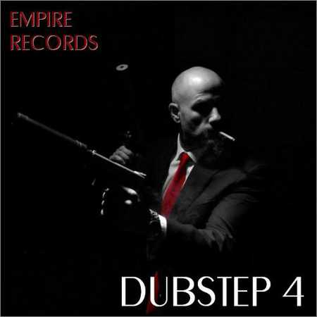 VA - Empire Records - Dubstep 4 (2018)