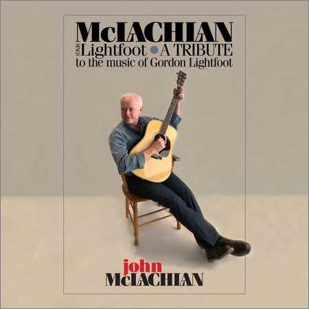 John McLachlan - McLachlan Sings Lightfoot (2018)