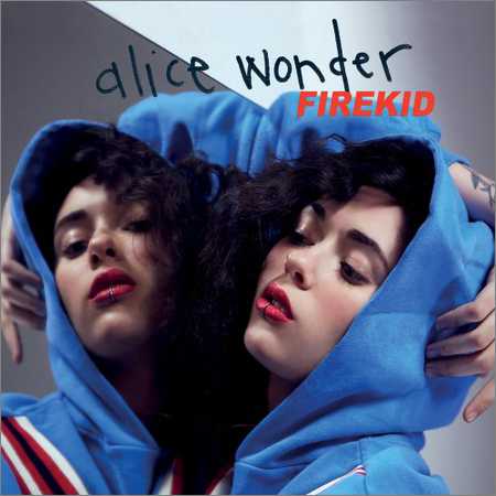 Alice Wonder - Firekid (2018)