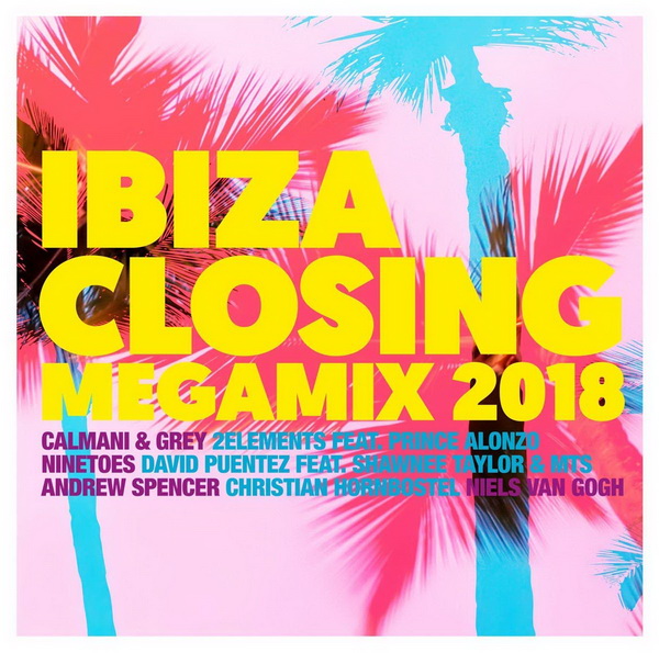 Ibiza Closing Megamix 2018 All The Hits (2CD) (2018)