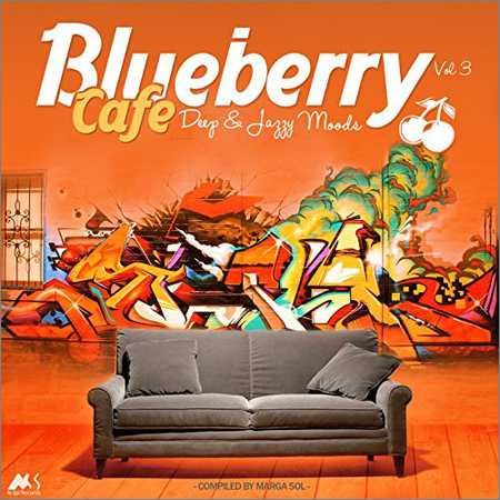 VA - Blueberry Cafe Vol.3 (Compiled By Marga Sol) (2017)