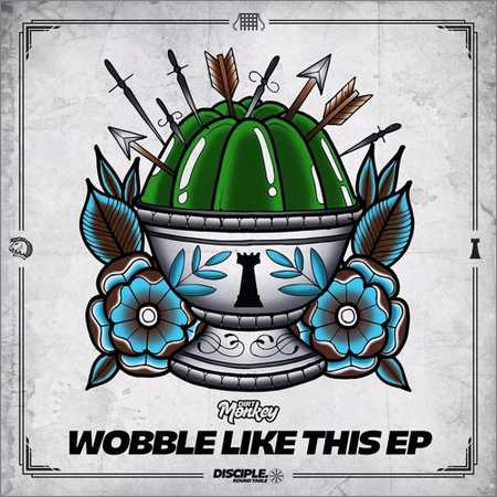 Dirt Monkey - Wobble Like This (EP) (2017)