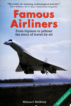 Famous Airliners: From Biplane to Jetliner, The Story of Travel by Air