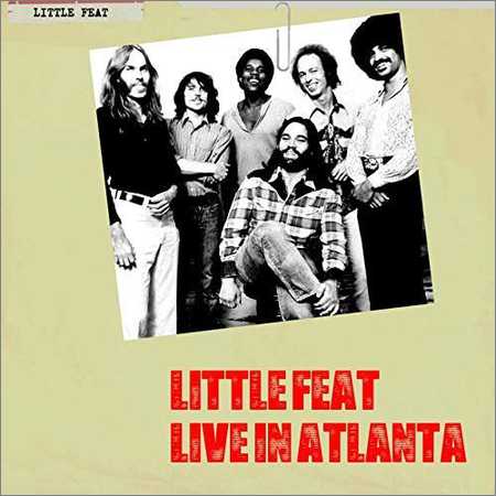 Little Feat - Live In Atlanta (Live) (2018)