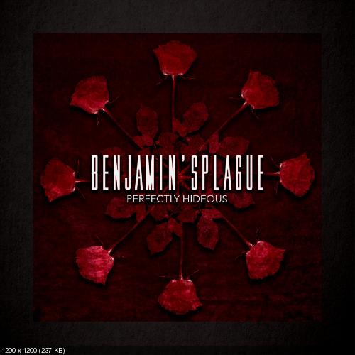 Benjamin'sPlague - Perfectly Hideous [EP] (2018)