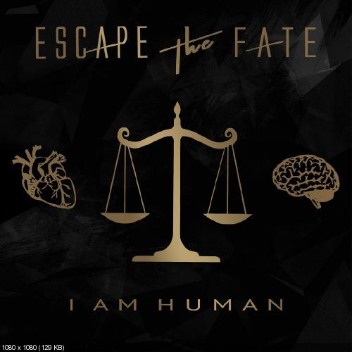 Escape The Fate - I Am Human (2018)