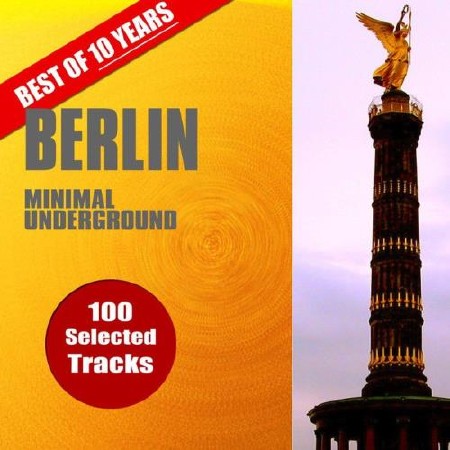 Best Of 10 Years Berlin Minimal Underground (2017)