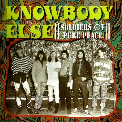 Knowbody Else - Soldiers Of Pure Peace (1967) (Lossless)