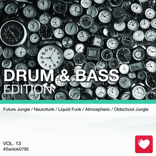 I Love Music! - Drum & Bass Edition Vol.13 (2018)